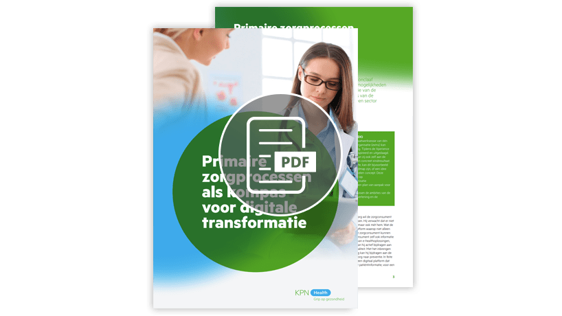 Whitepaper: Primaire zorgprocessen als kompas voor digitale transformatie