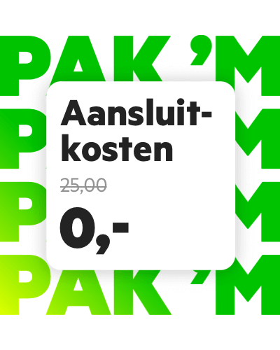 Geen aansluitkosten t.w.v. &euro; 25,-